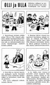 Tauno Kunnaksen Olli ja Ulla edusti sarjakuvan naivistista suuntausta.  <br />